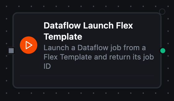 Google Cloud Dataflow Launch Flex Template node