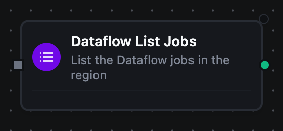 Google Cloud Dataflow List Jobs node